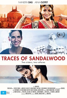 The poster for the film Traces of Sandalwood with a woman in Indian dress at the top, a younger Indian woman in modern dress in the middle and the younger woman and a man in the bottom third.
